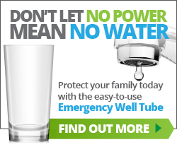 Don't let no power mean no water - protect your family today with the easy-to-use Emergency Well Tube.
